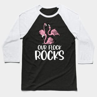 Our Flock Rocks -  Flamingo Baseball T-Shirt